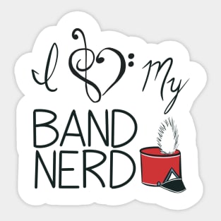 I love my band nerd red Sticker